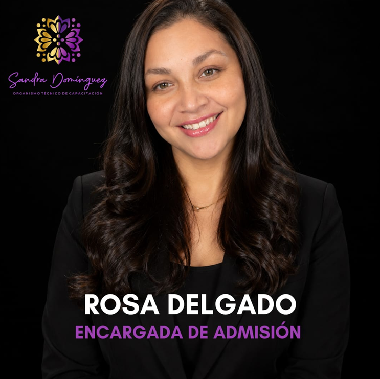Rosa Delgado - Encargada de Admisión