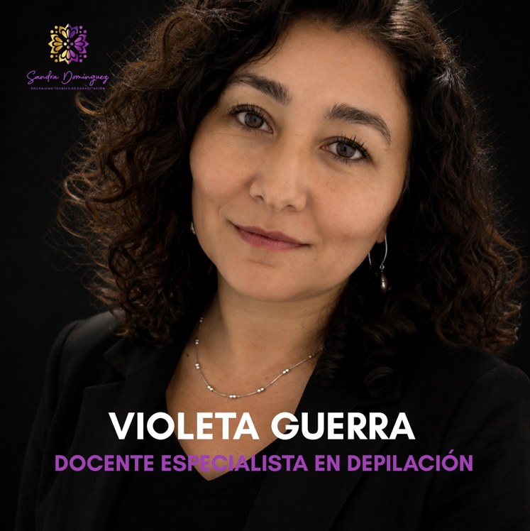 Violeta Guerra - Docente Especialista en Depilación